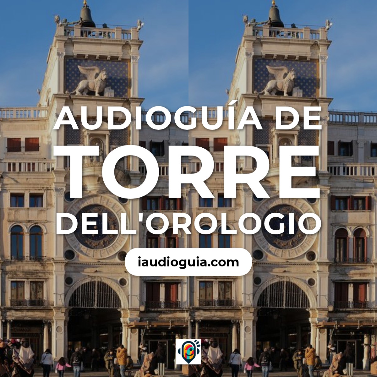 Audioguía de Torre Dell Orologio