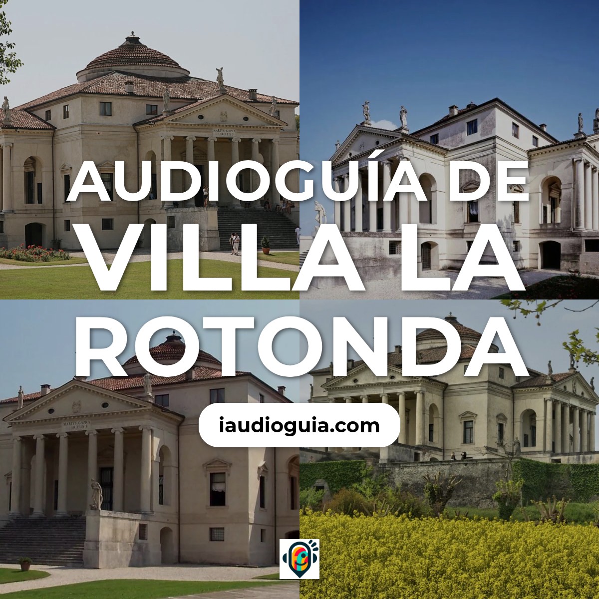 Audioguía de Villa La Rotonda