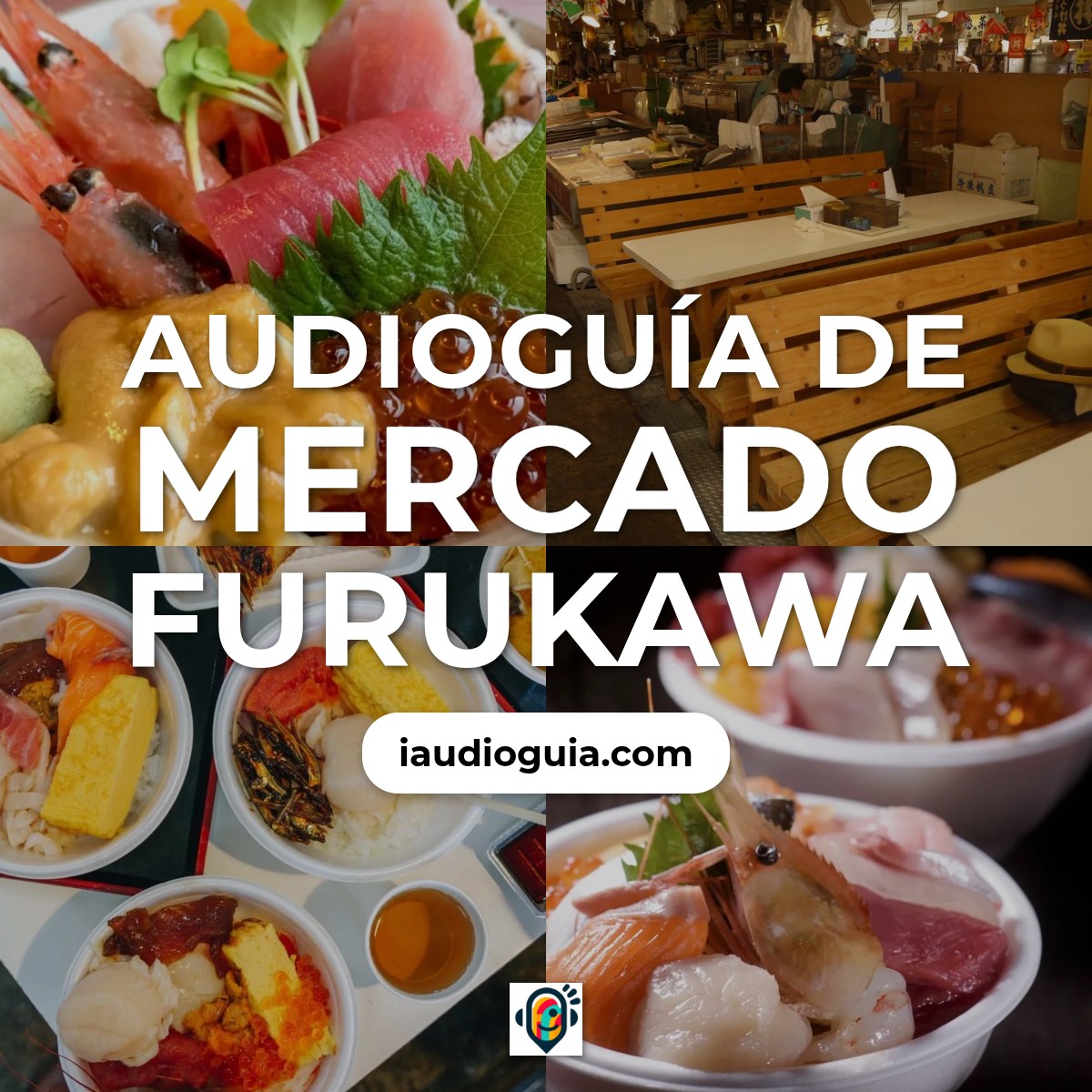 Audioguía de Mercado Furukawa