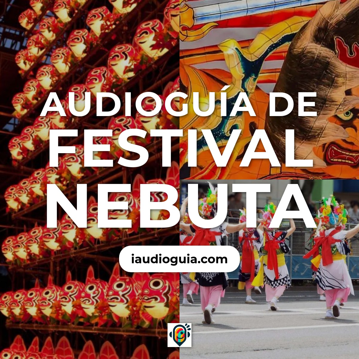 Audioguía de Nebuta Matsuri