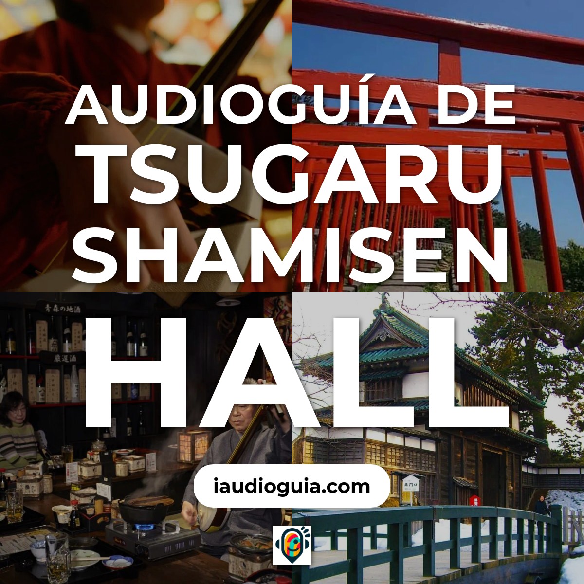 Audioguía de Tsugaru Shamisen Hall