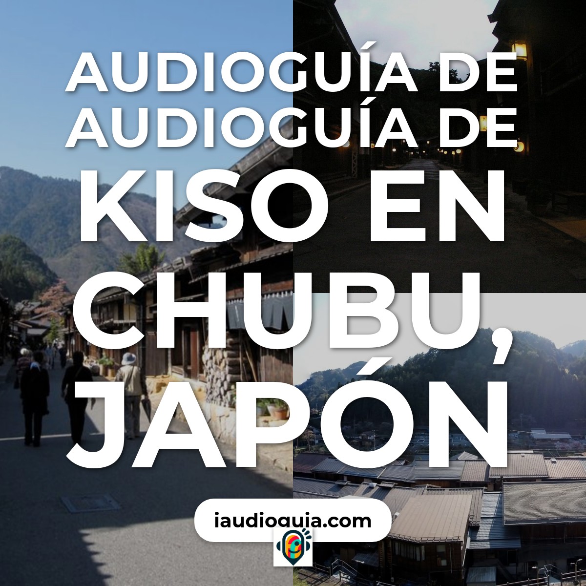 Audioguía de Kiso