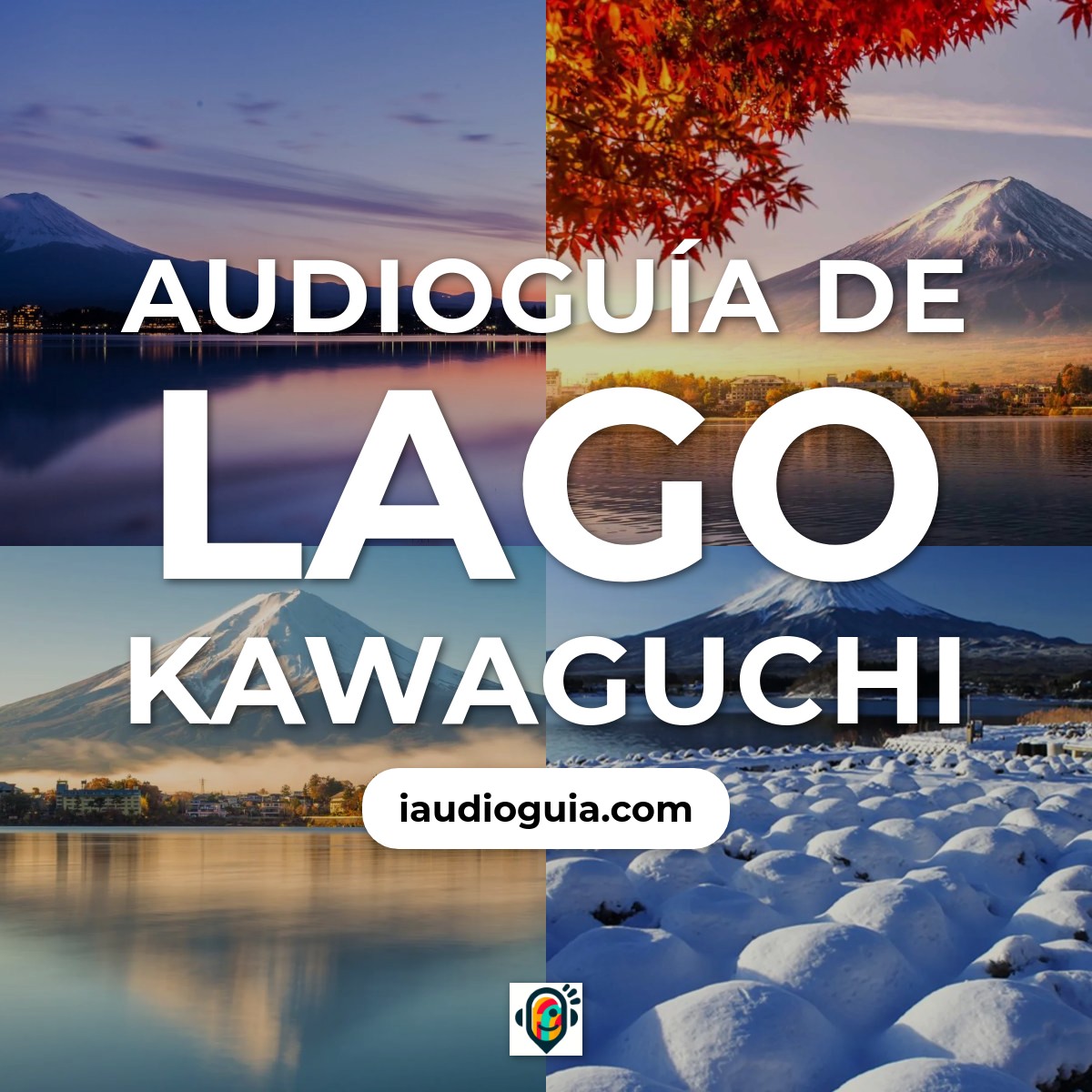 Audioguía de Lago Kawaguchi
