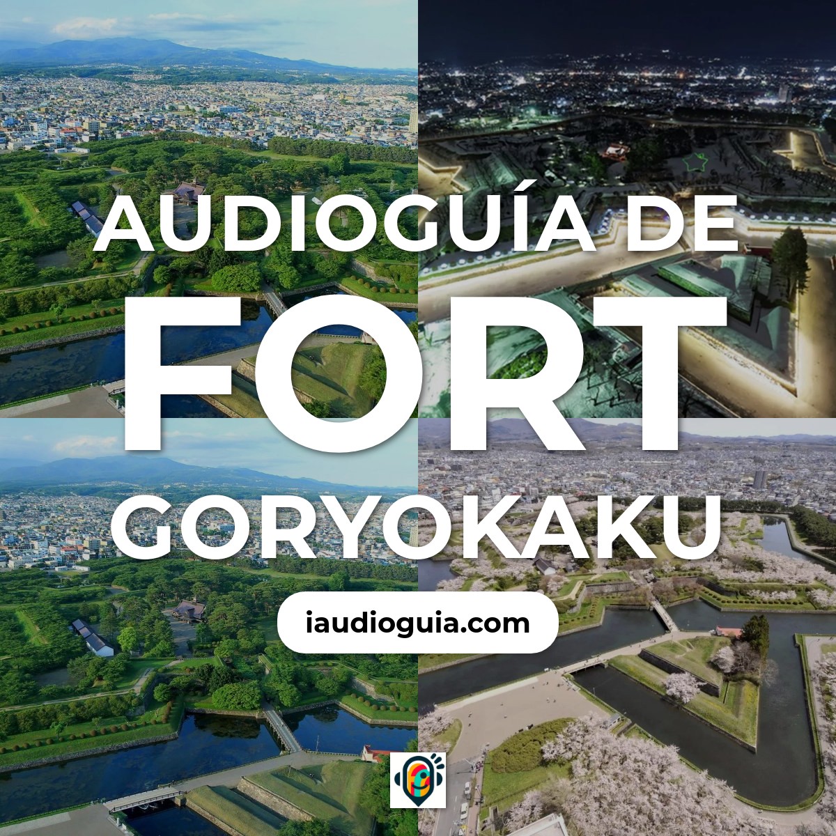 Audioguía de Fort Goryokaku