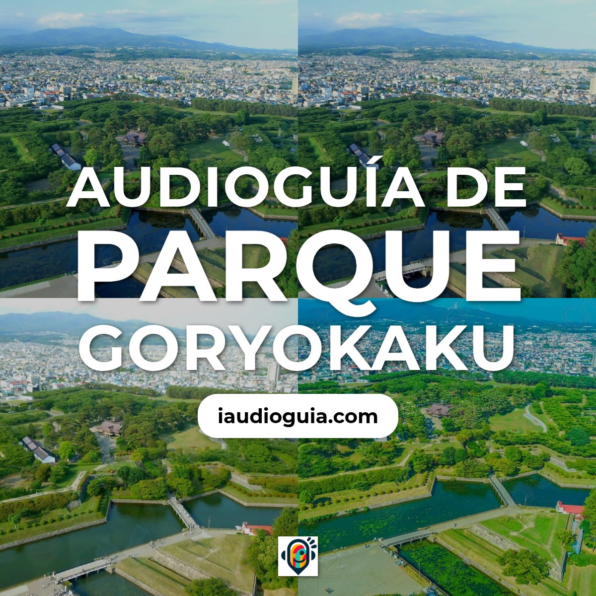 Audioguía de Parque Goryokaku