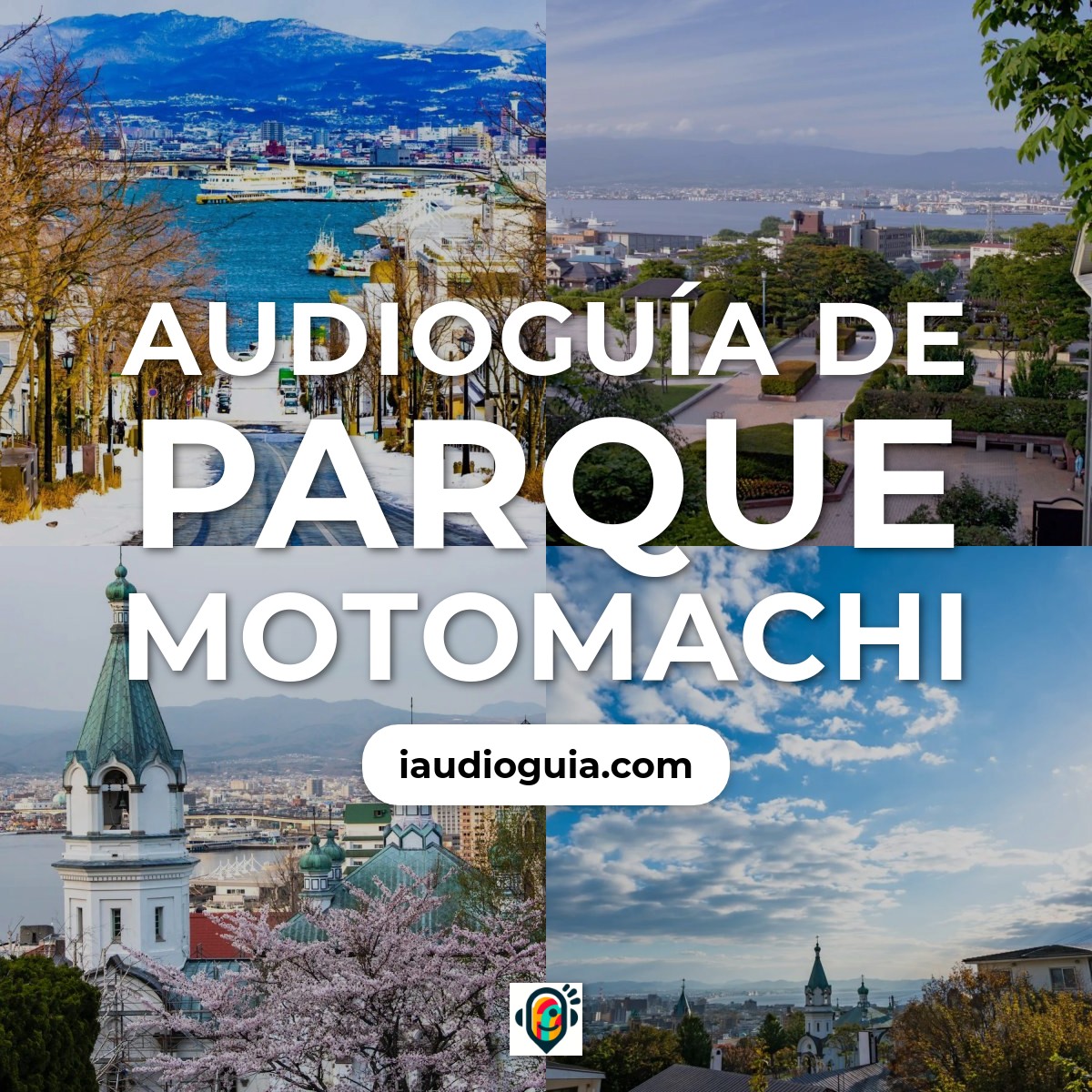 Audioguía de Parque Motomachi