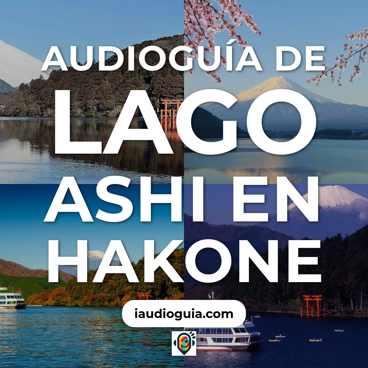 Audioguía de Lago Ashi