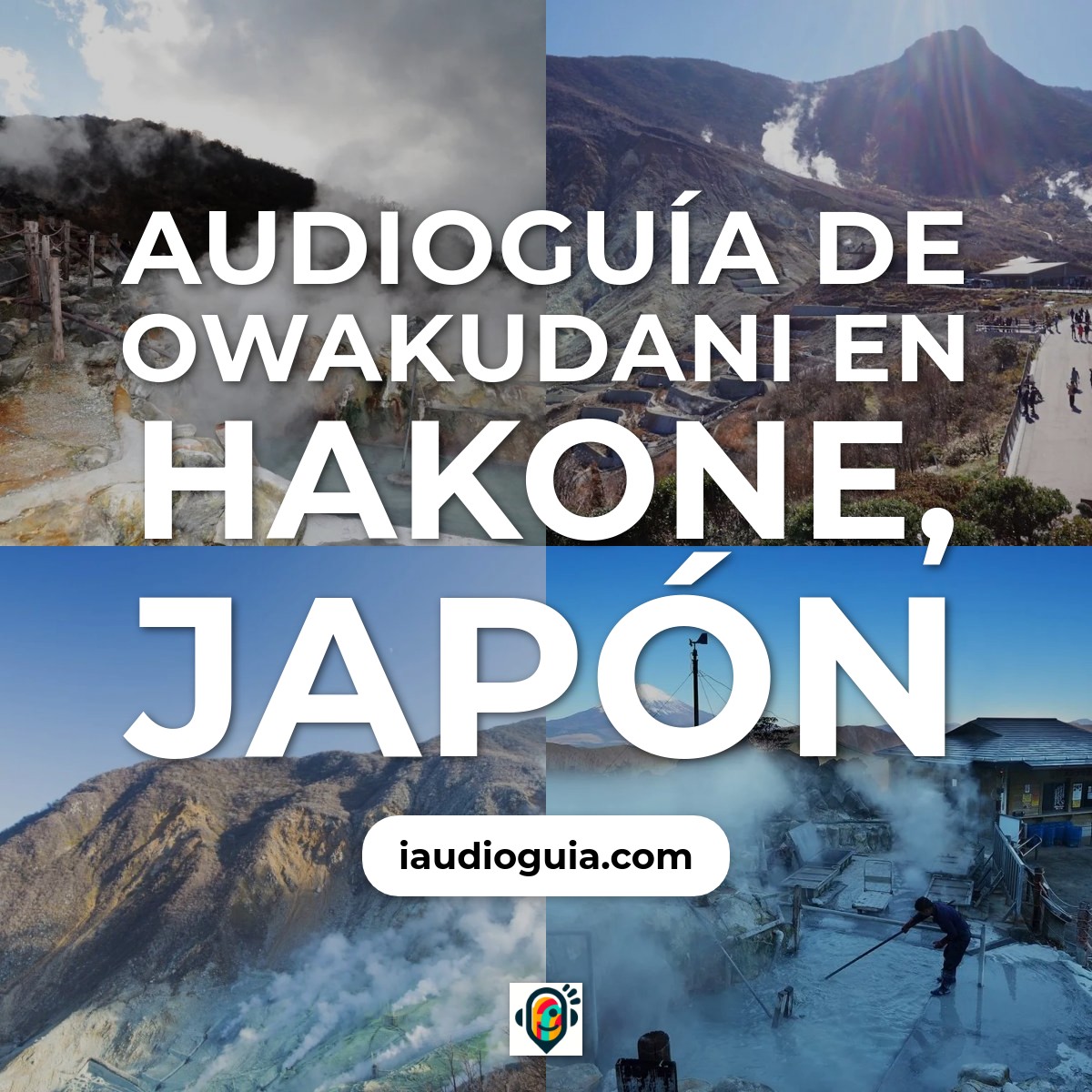 Audioguía de Owakudani