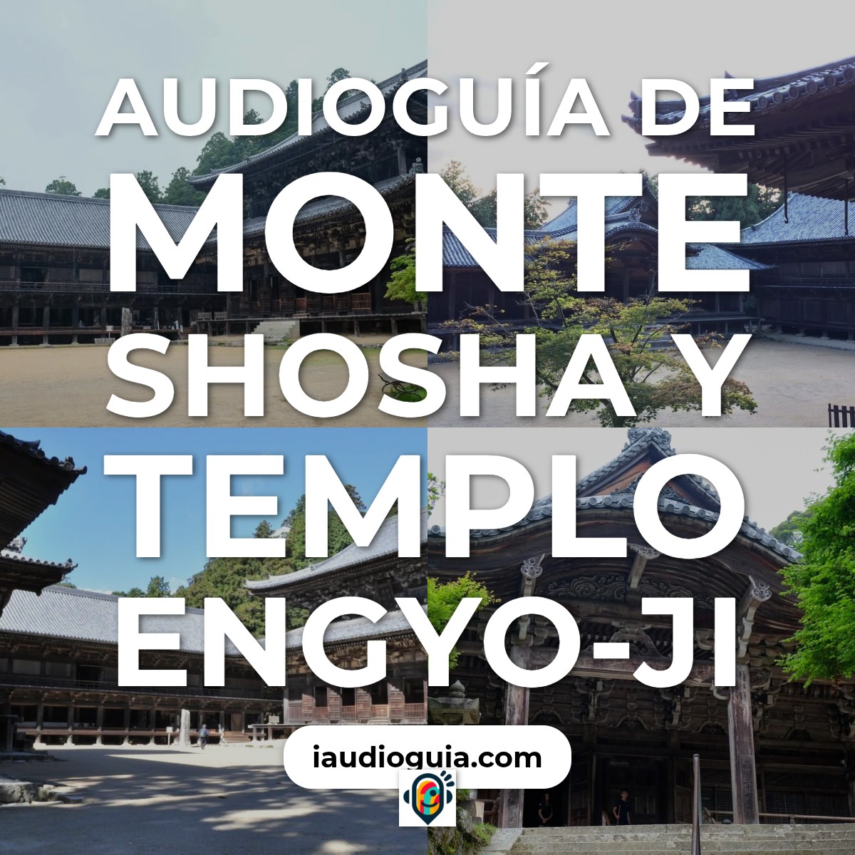 Audioguía de Monte Shosha Templo Engyo Ji