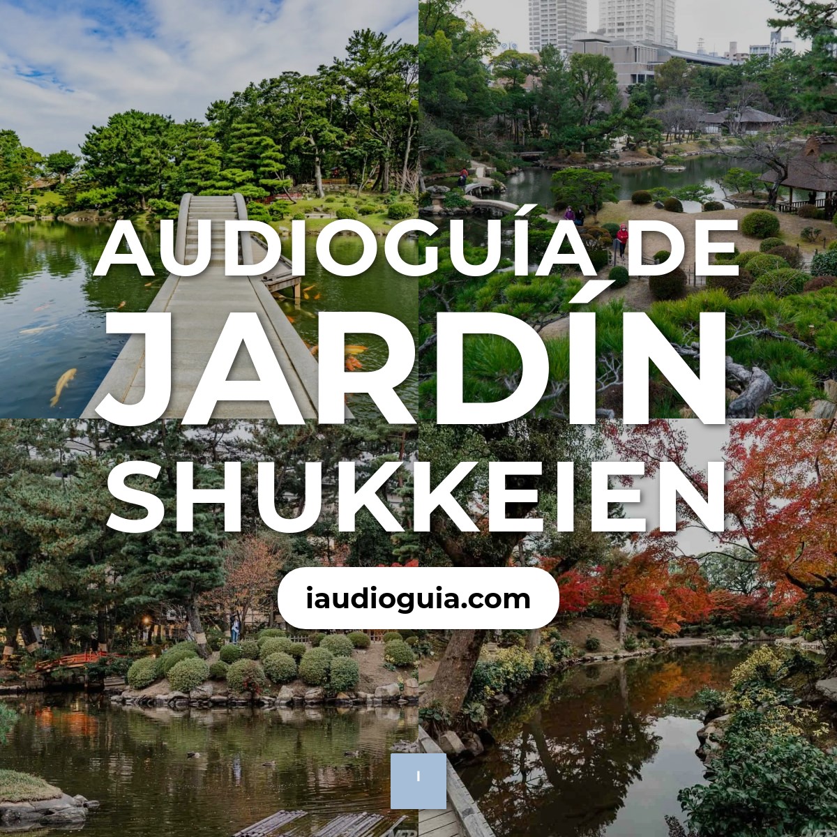 Audioguía de Jardin Shukkeien