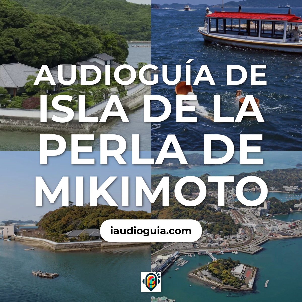 Audioguía de Isla Mikimoto Pearl