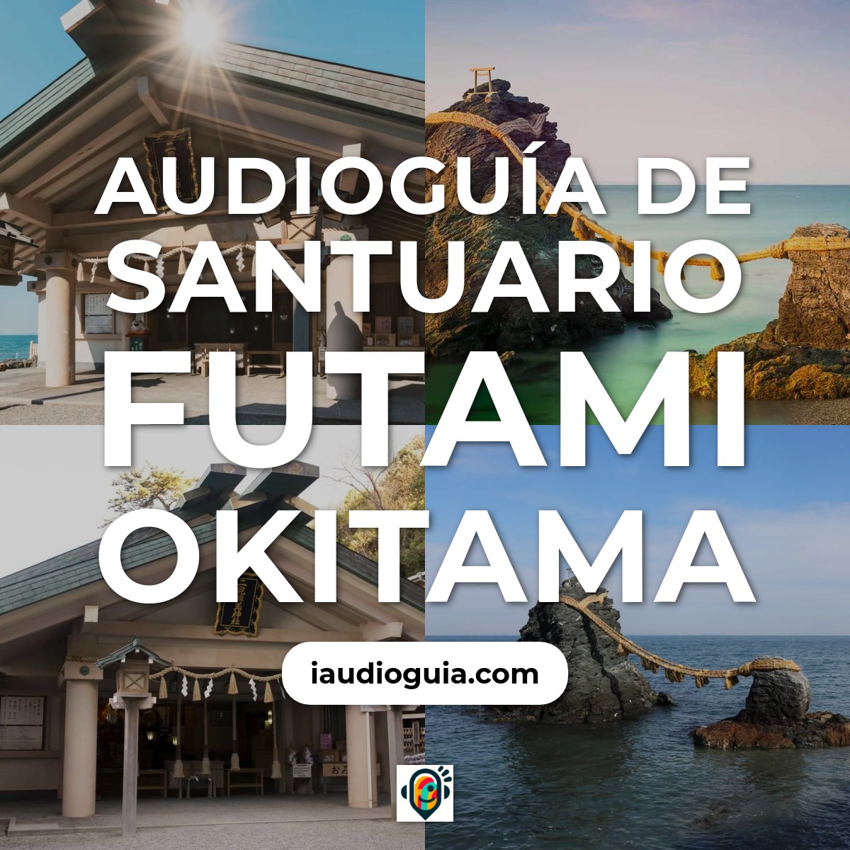 Audioguía de Santuario Futami Okitama