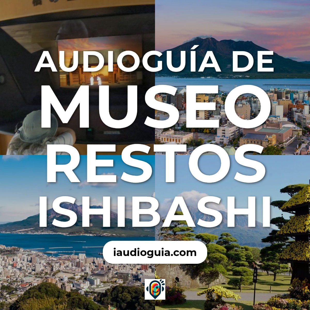 Audioguía de Museo Restos Ishibashi