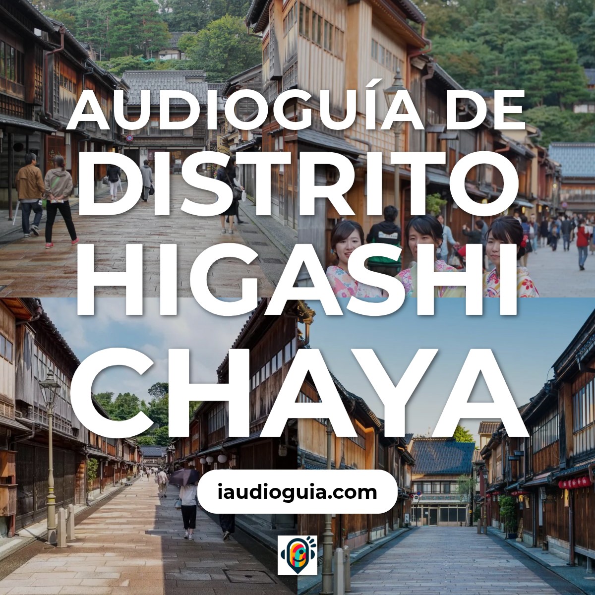Audioguía de Distrito Higashi Chaya