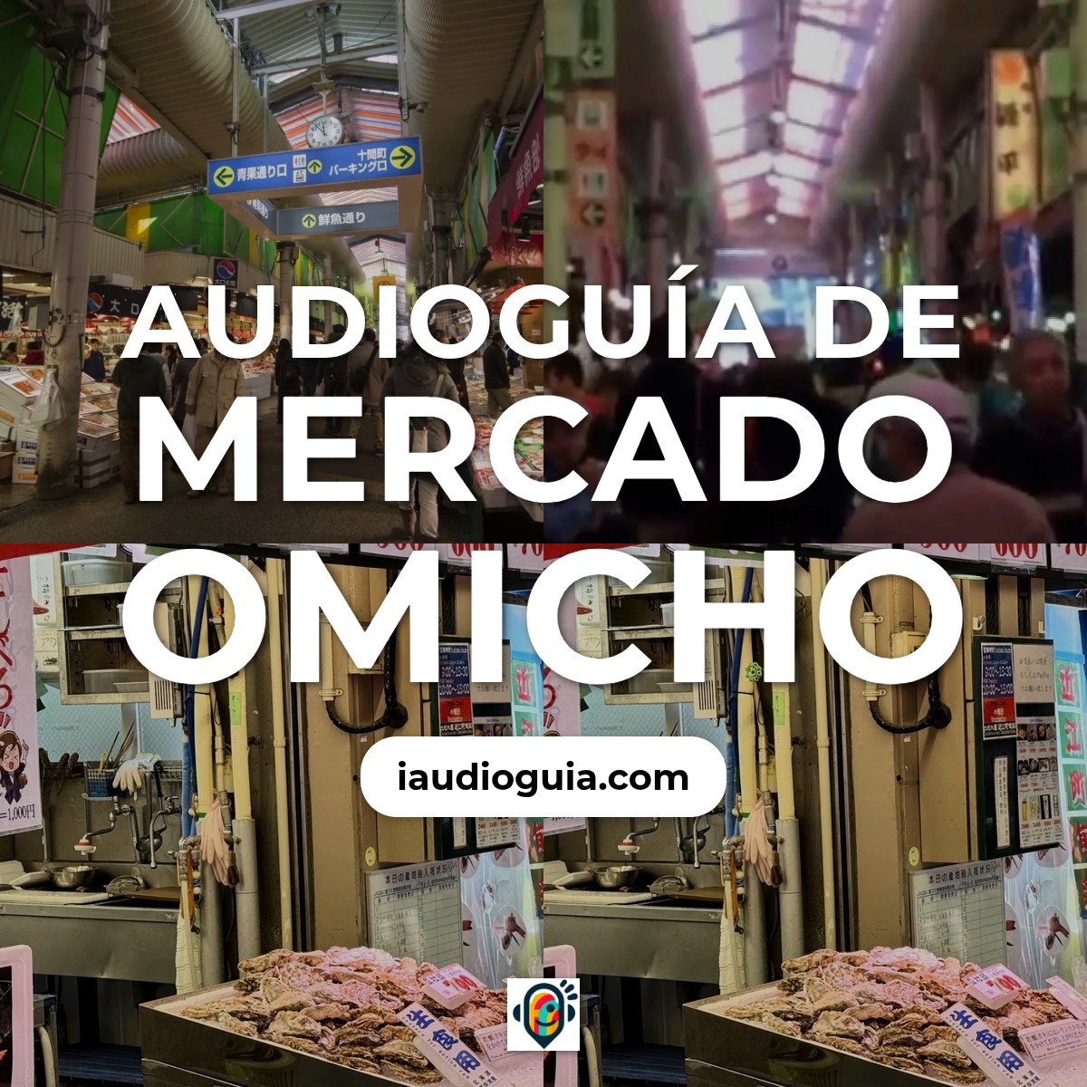 Audioguía de Mercado Omicho