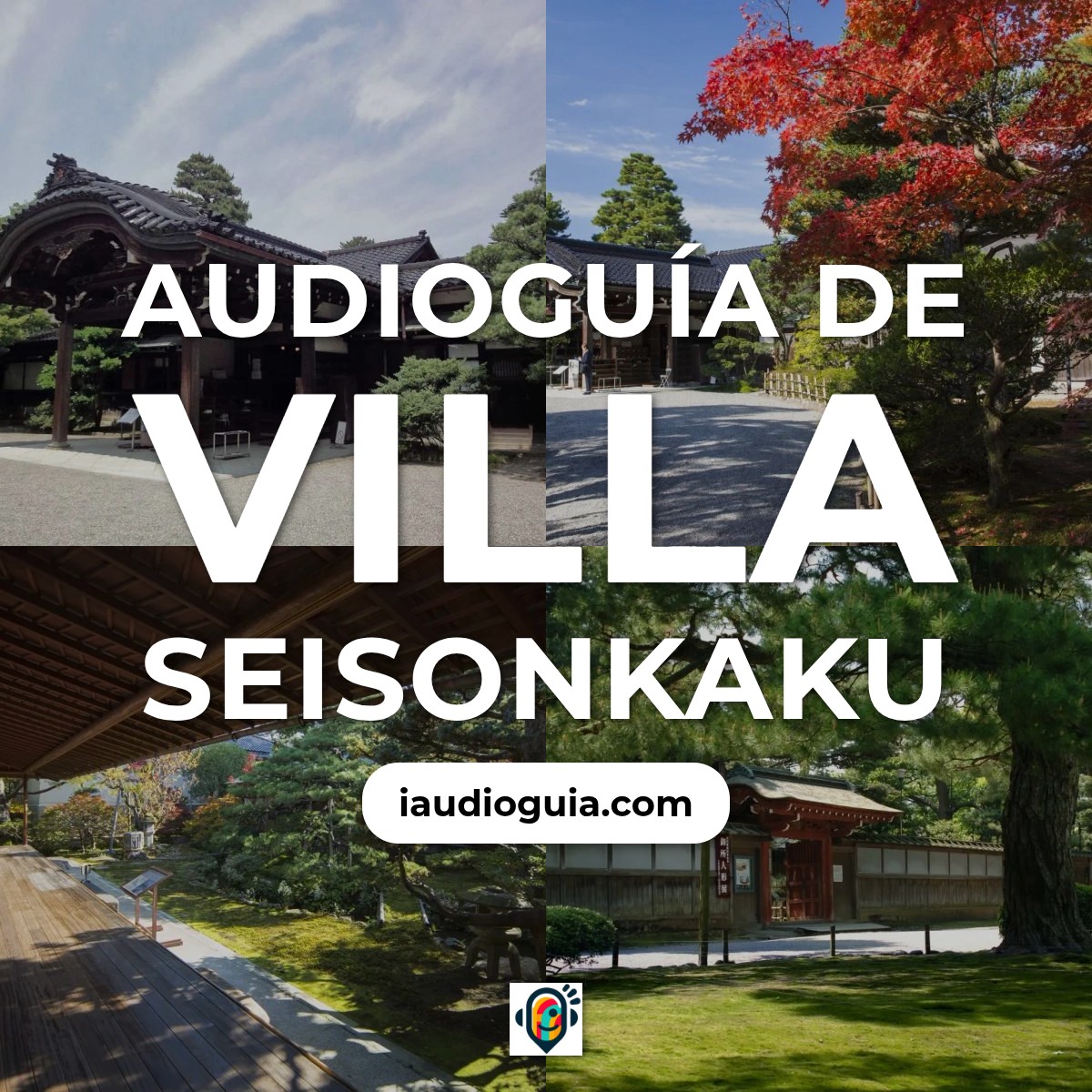 Audioguía de Seisonkaku