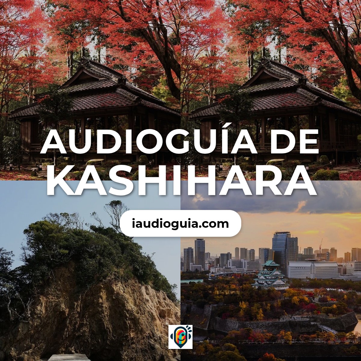 Audioguía de Kashihara