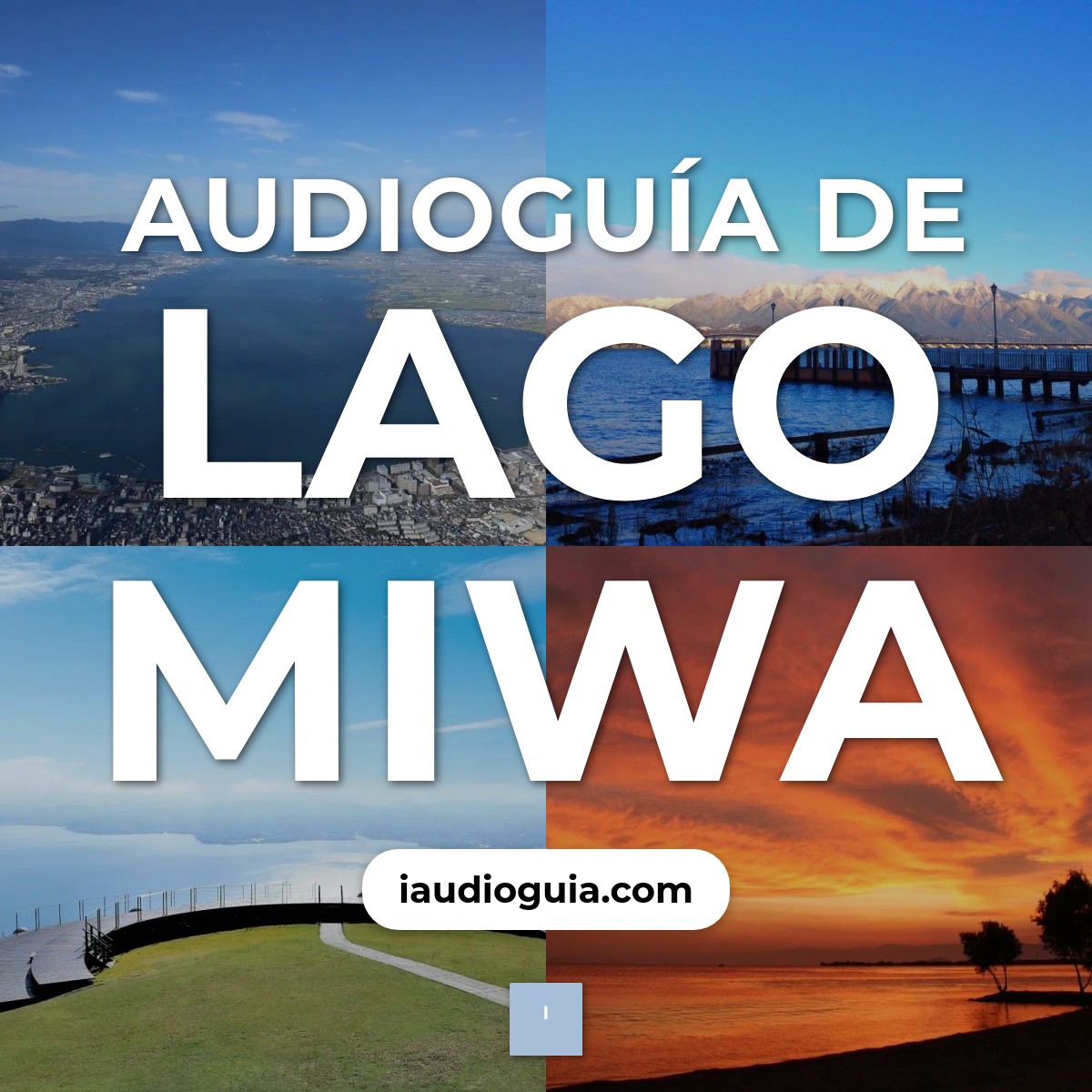 Audioguía de Lago Miwa
