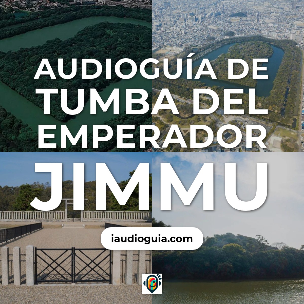 Audioguía de Tumba Del Emperador Jimmu