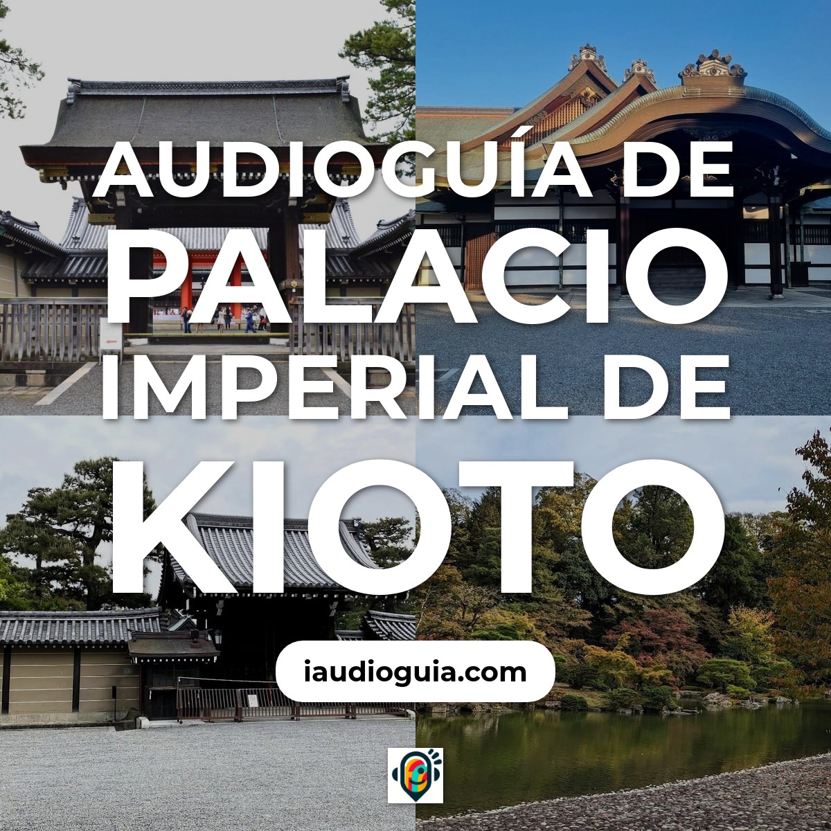 Audioguía de Kyoto Imperial Palace