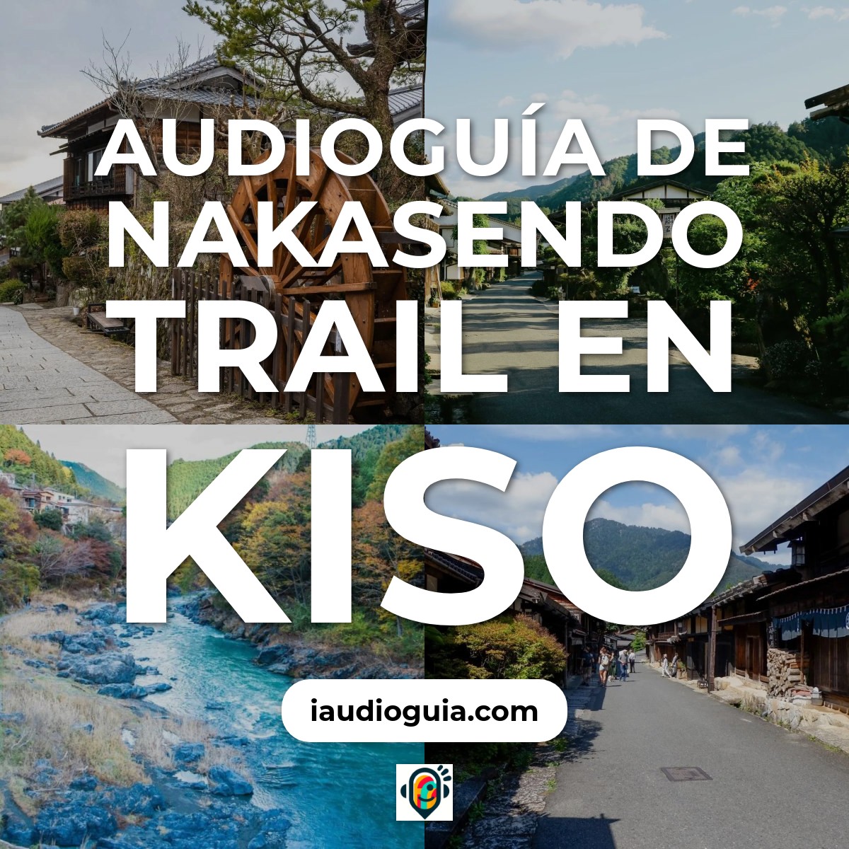 Audioguía de Nakasendo Trail