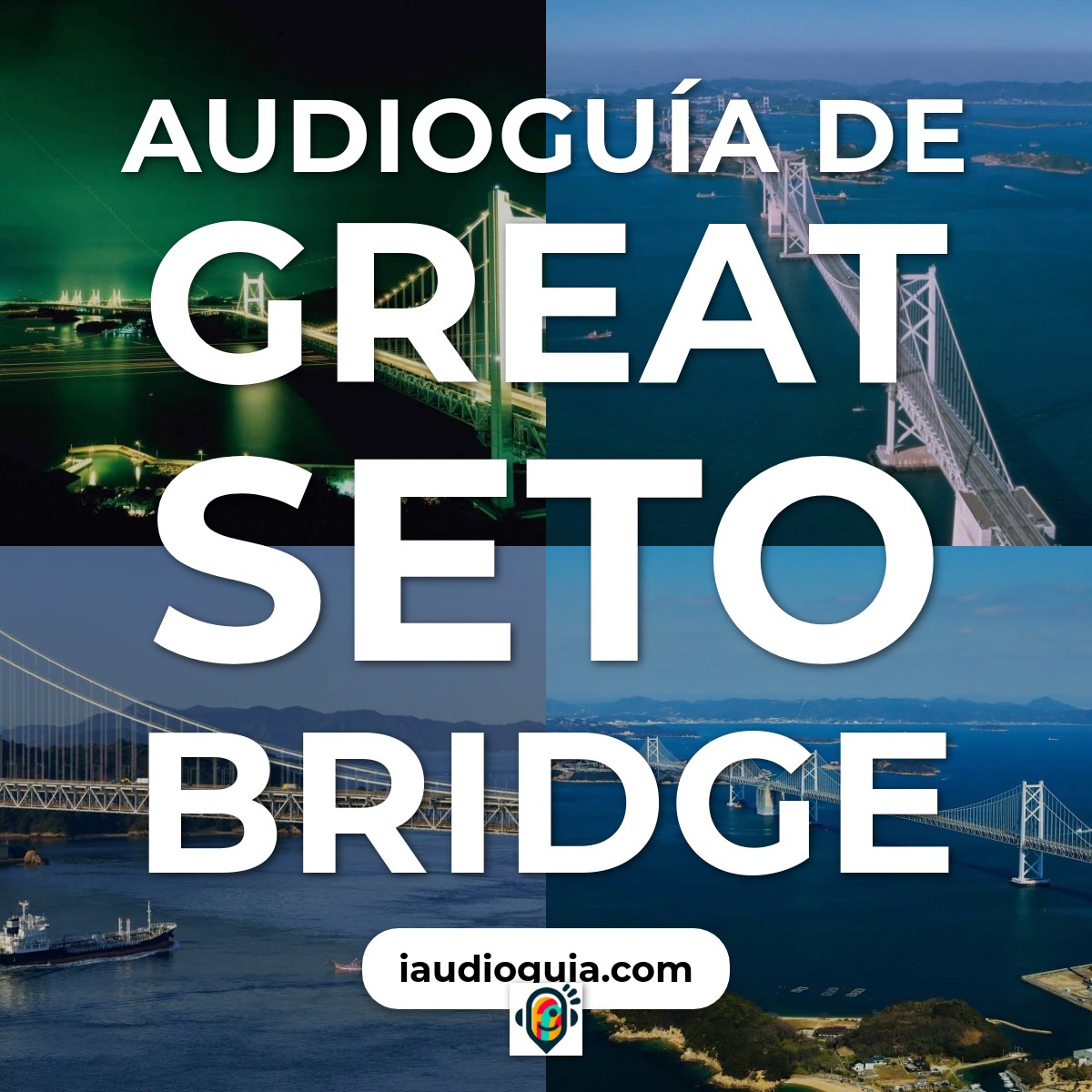 Audioguía de Great Seto Bridge