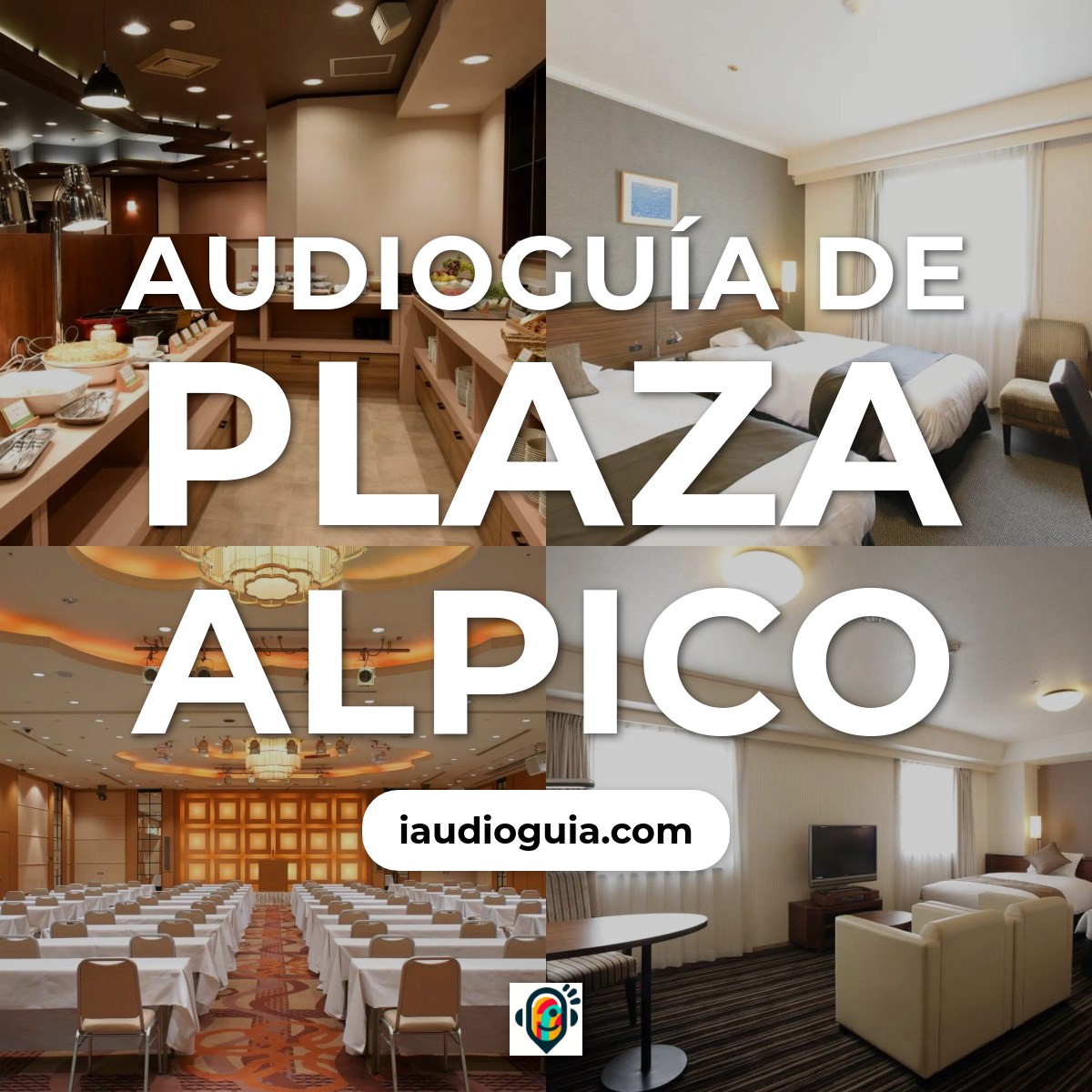Audioguía de Alpico Plaza