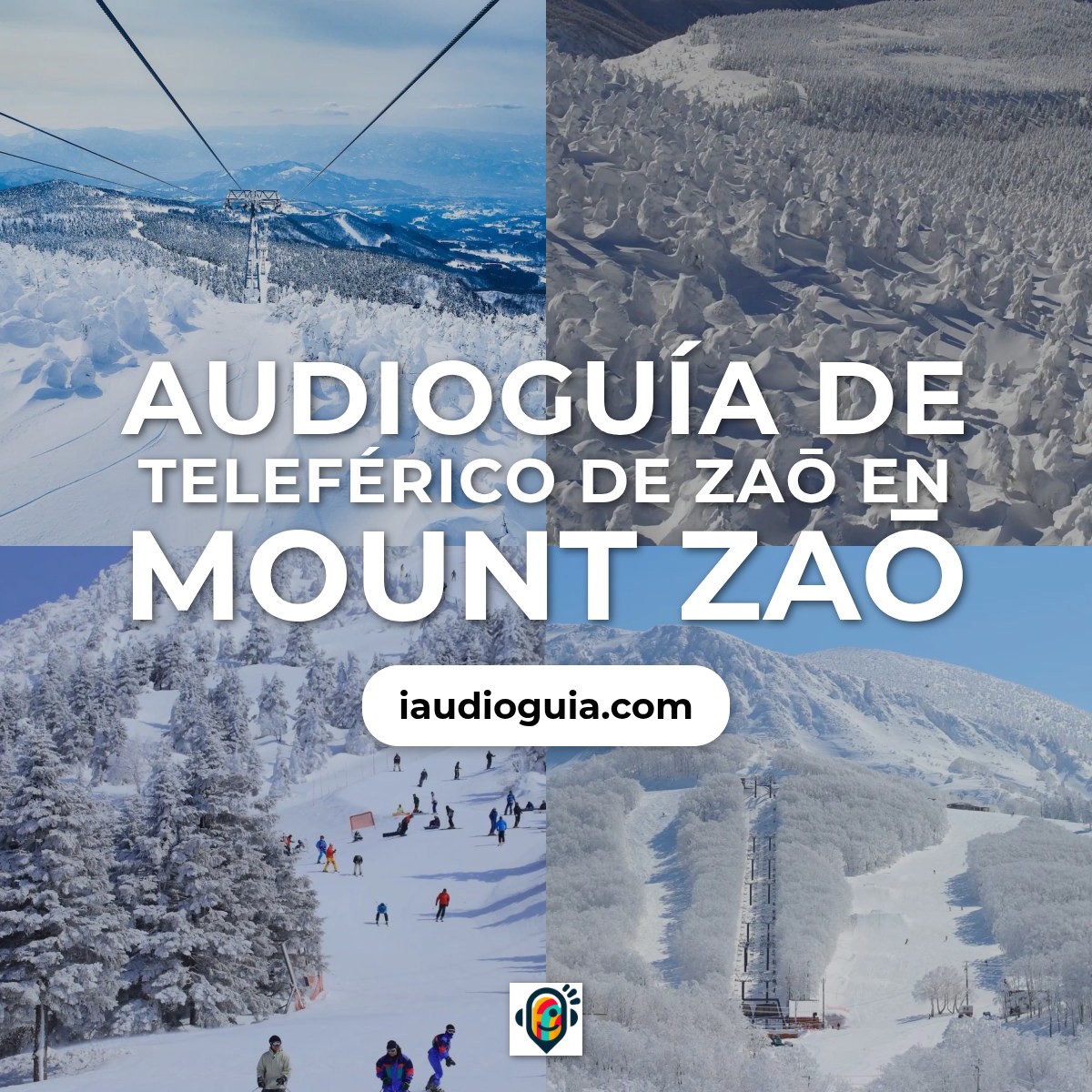 Audioguía de Teleferico Zao