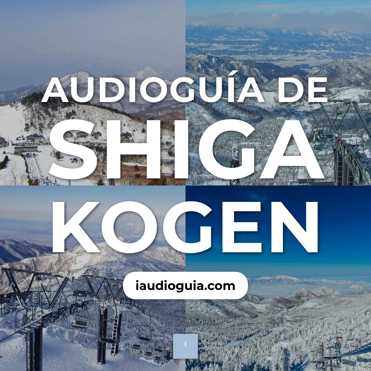 Audioguía de Shiga Kogen
