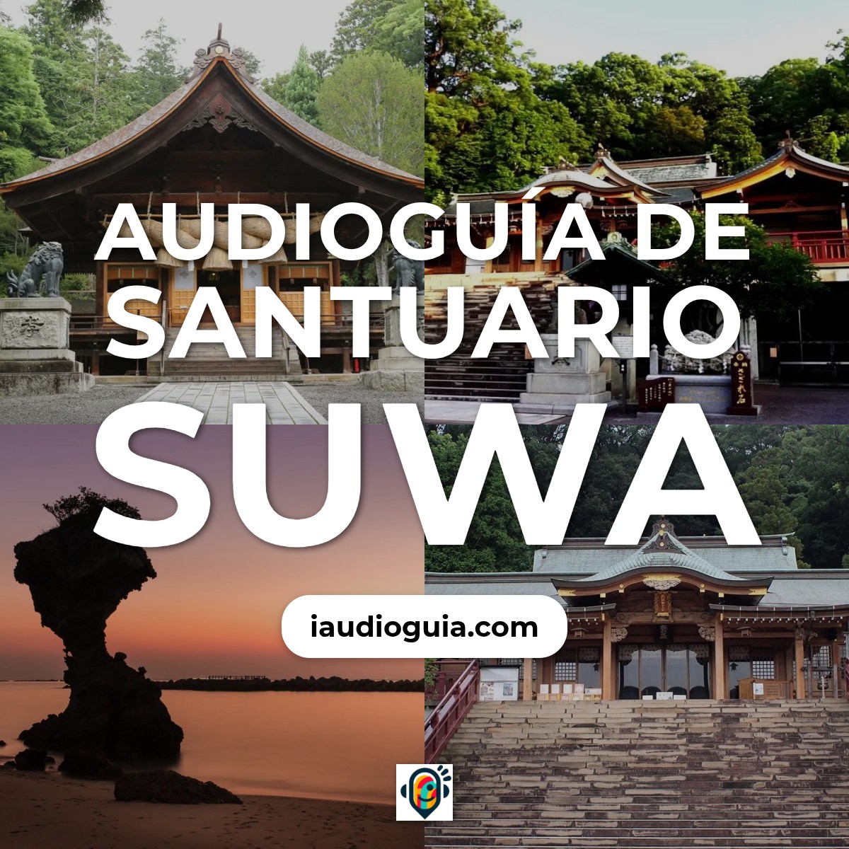 Audioguía de Santuario Suwa