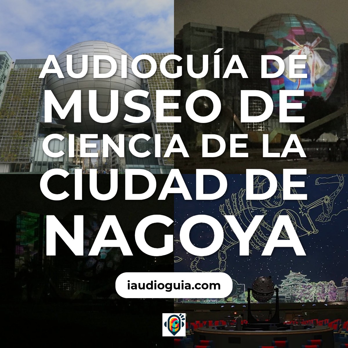 Audioguía de Museo Ciencia Ciudad