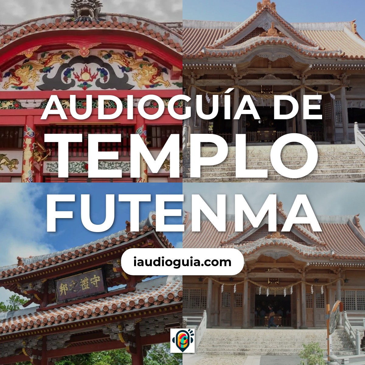 Audioguía de Templo Futenma