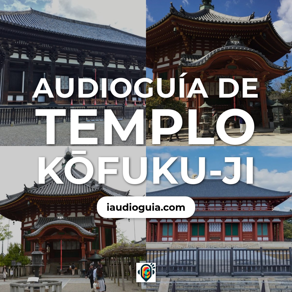 Audioguía de Templo Kofuku Ji
