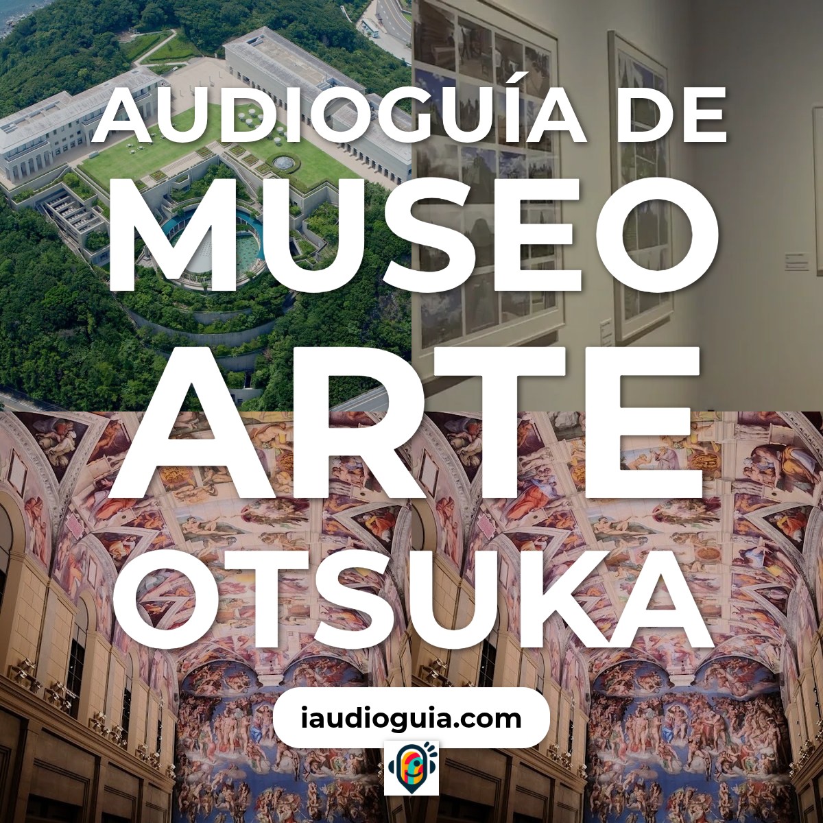 Audioguía de Museo Arte Otsuka