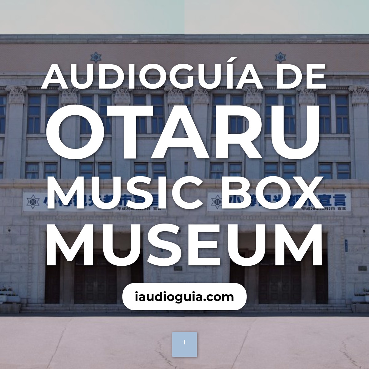 Audioguía de Otaru
