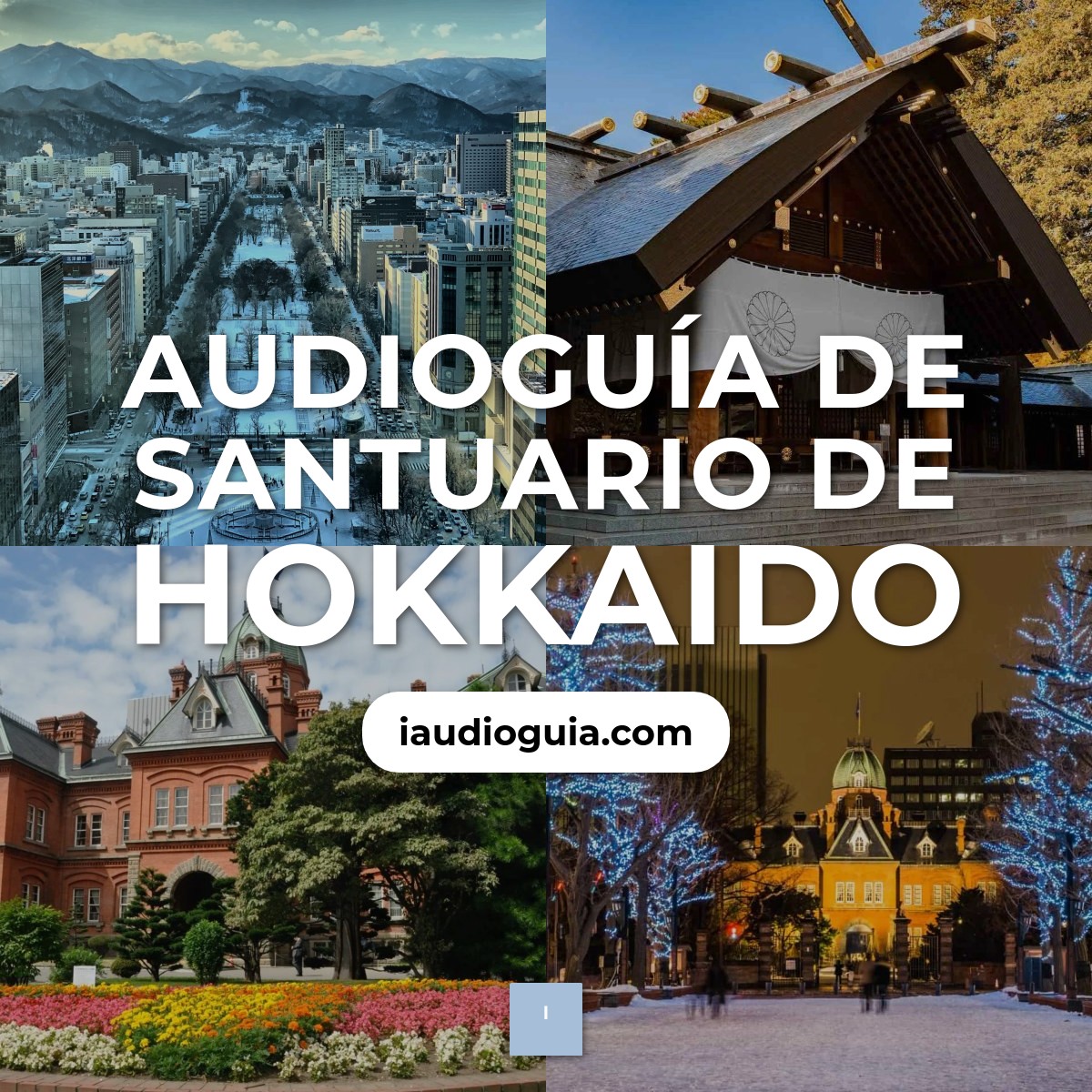 Audioguía de Santuario Hokkaido