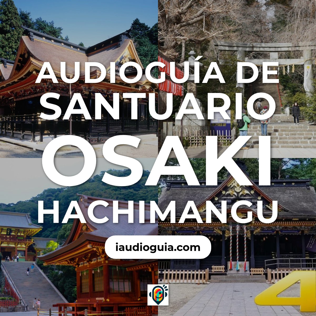 Audioguía de Santuario Osaki Hachimangu