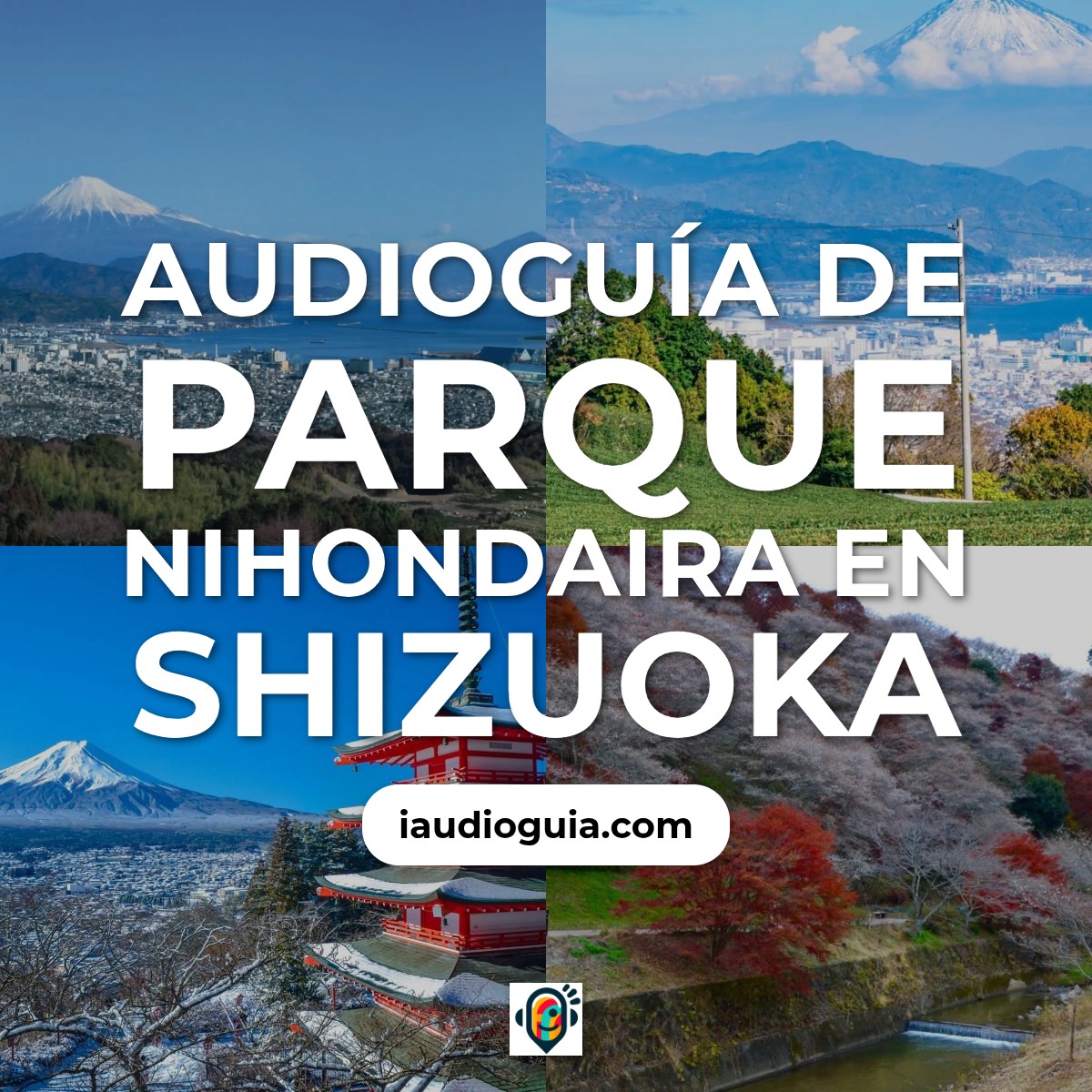 Audioguía de Parque Nihondaira
