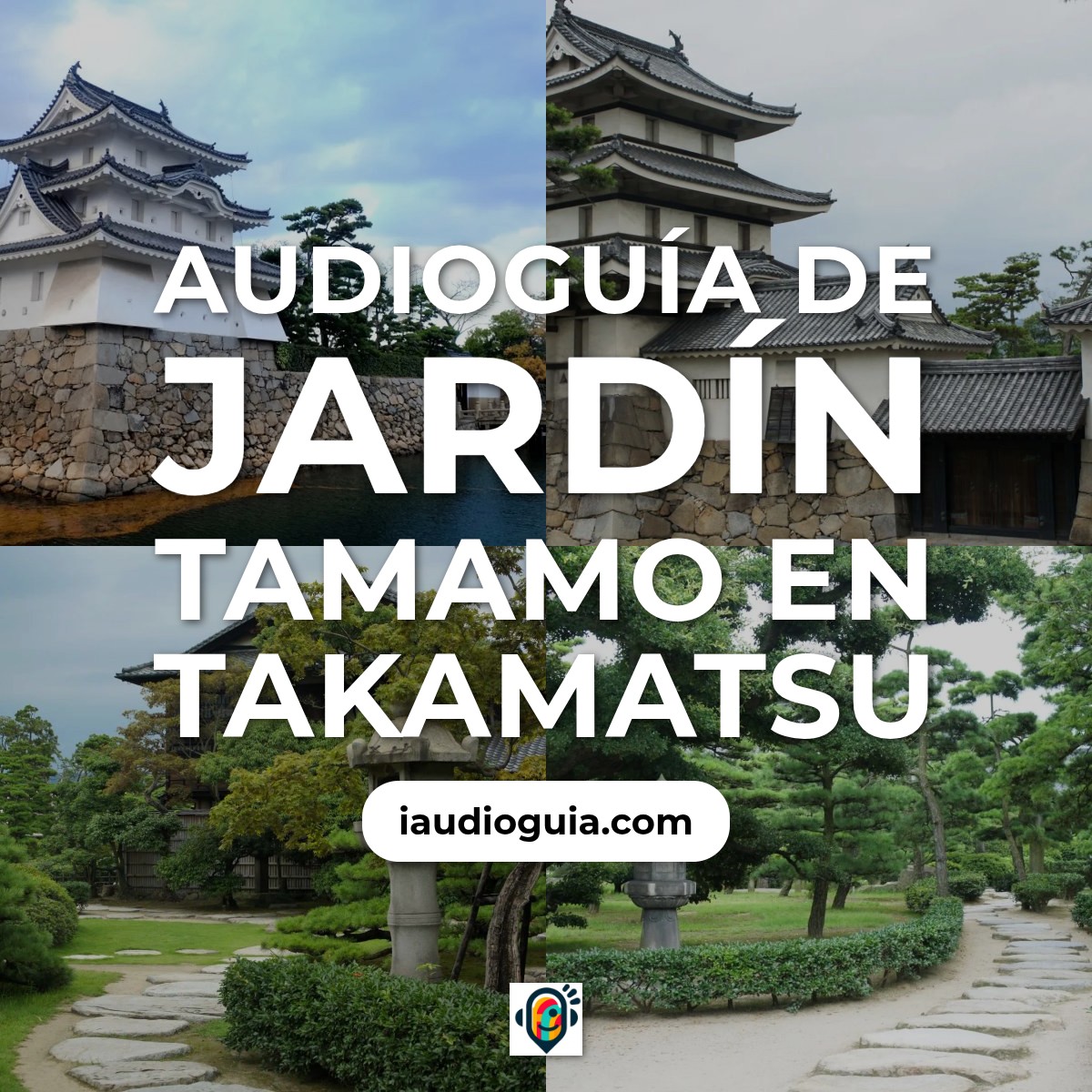 Audioguía de Jardin Tamamo