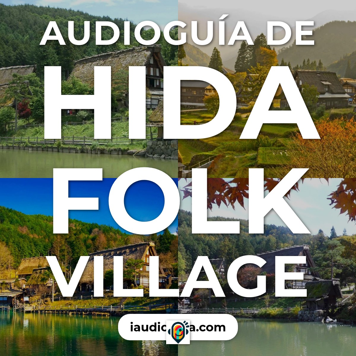 Audioguía de Hida Folk Village