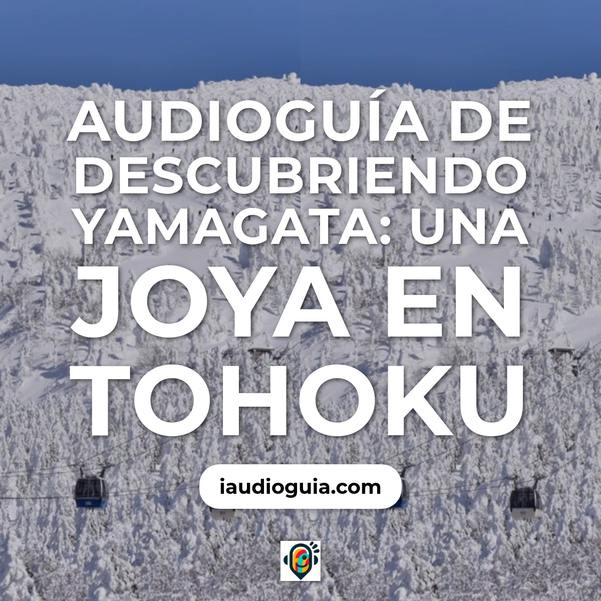 Audioguía de Yamagata