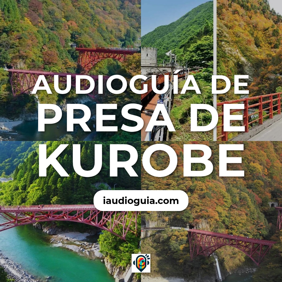 Audioguía de Dique Kurobe