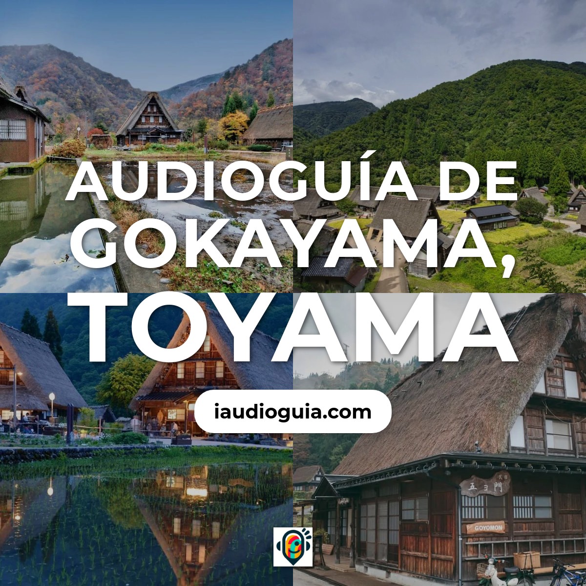 Audioguía de Gokayama