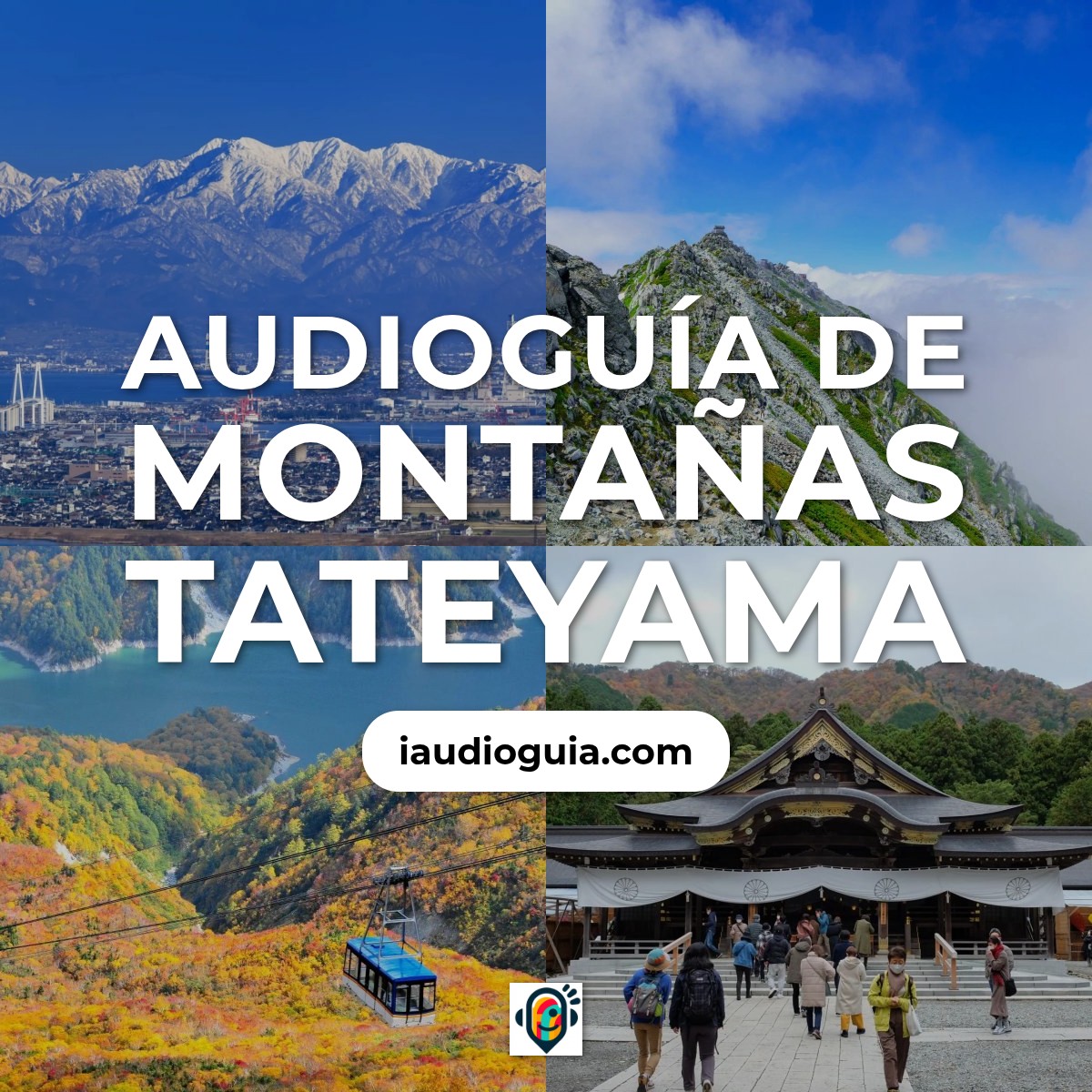 Audioguía de Montanas Tateyama