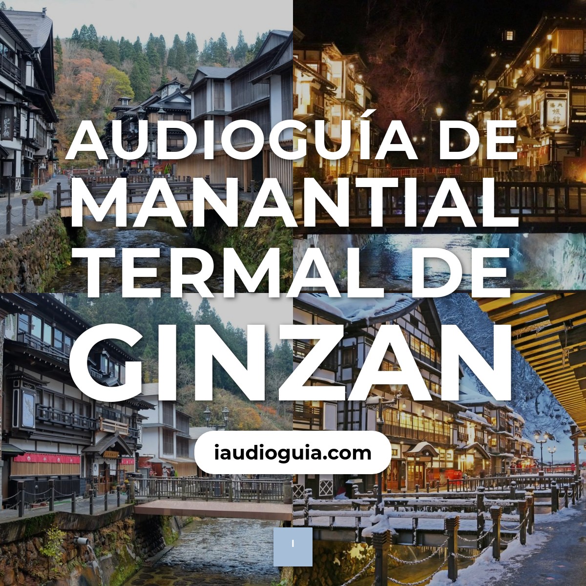 Audioguía de Ginzan Onsen