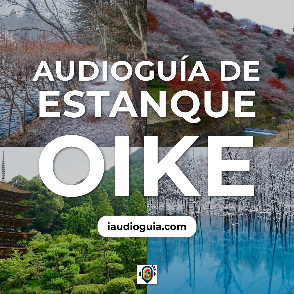 Audioguía de Estanque Oike