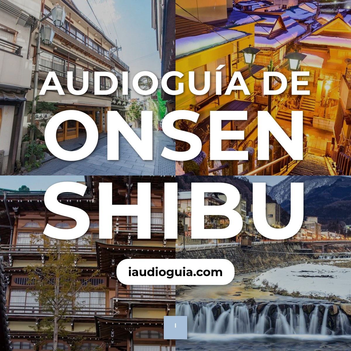 Audioguía de Onsen Shibu