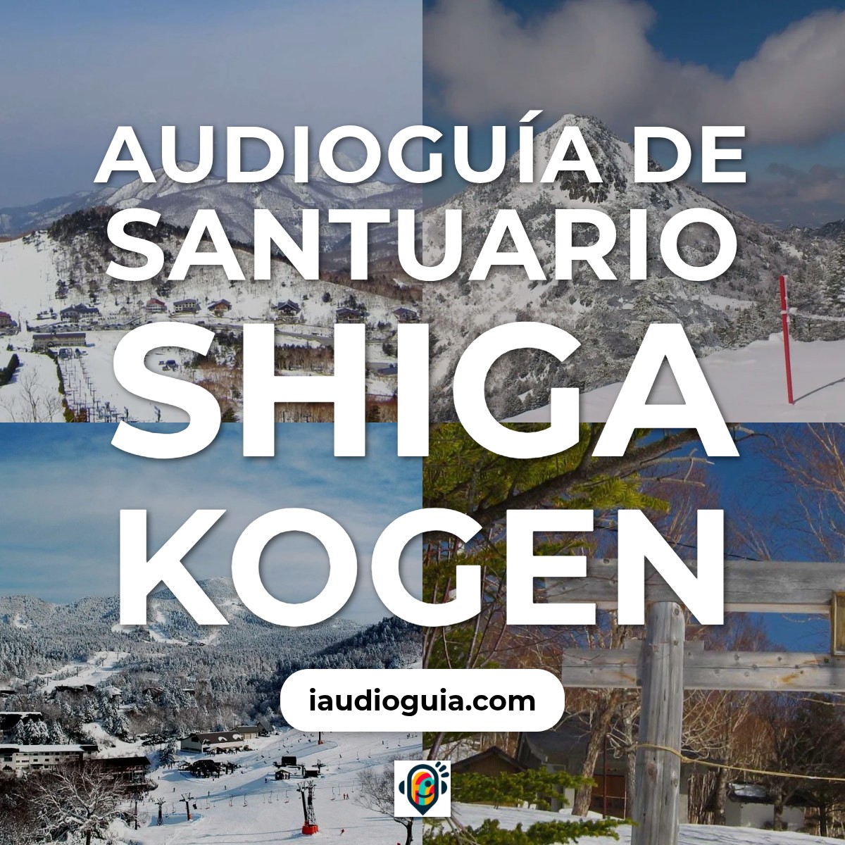 Audioguía de Santuario Shiga Kogen