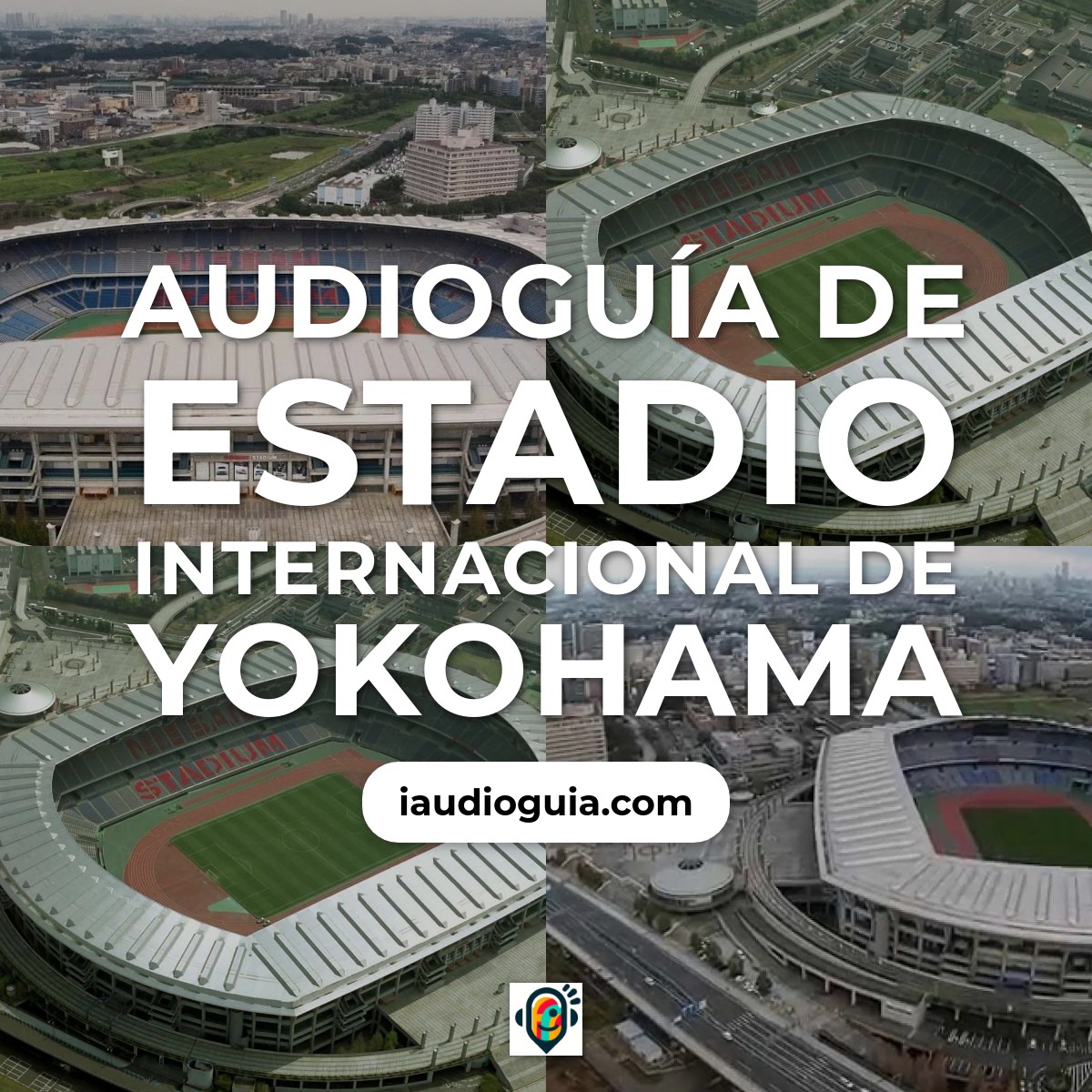 Audioguía de Nissan Stadium