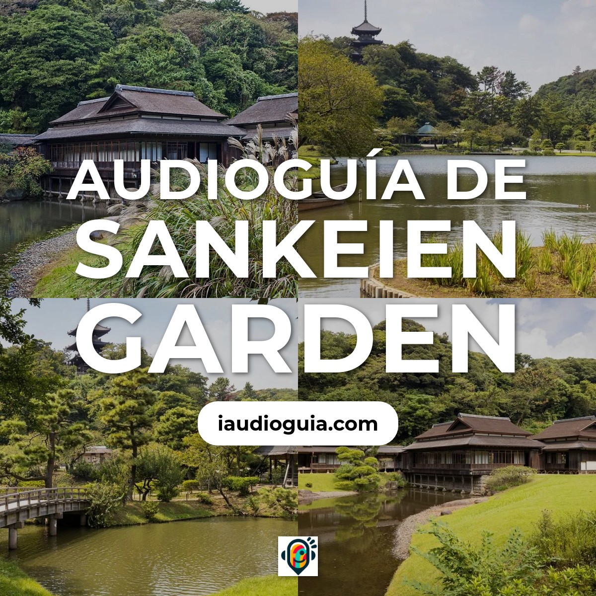 Audioguía de Sankeien Garden